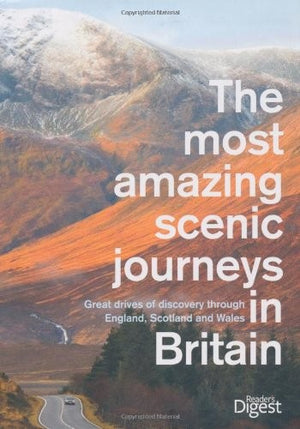 The Most Amazing Scenic Journeys in Britain