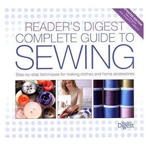 Reader's Digest Complete Guide to Sewing 
