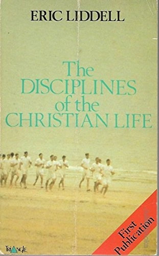 The Disciplines of the Christian Life