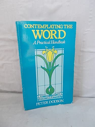 Contemplating the Word