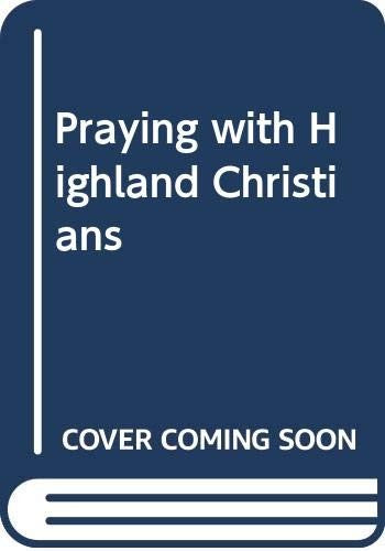 Praying with Highland Christians