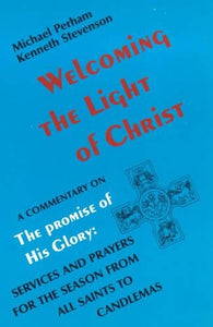 Welcoming the Light of Christ 