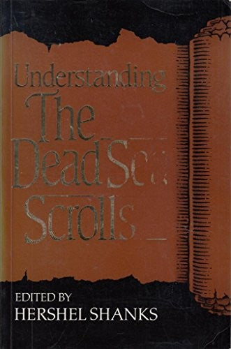 Understanding the Dead Sea Scrolls