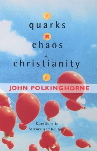 Quarks Chaos And Christianity