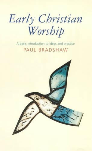 Early Christian Worship