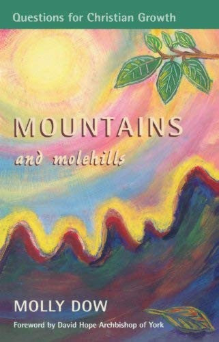 Mountains and Molehills