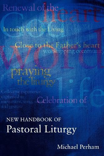 The New Handbook of Pastoral Liturgy
