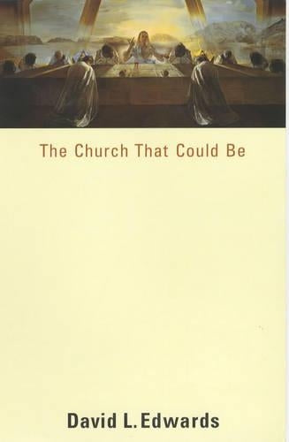 The Church That Could be