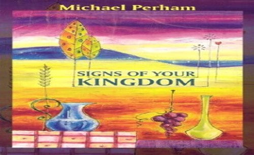 Signs of Your Kingdom
