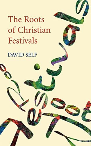 The Roots of Christian Festivals