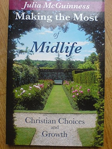 Making the Most of Mid Life