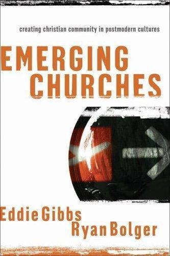 Emerging Churches: Creating Chrsiti