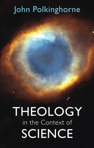 Theology In The Context Of Science