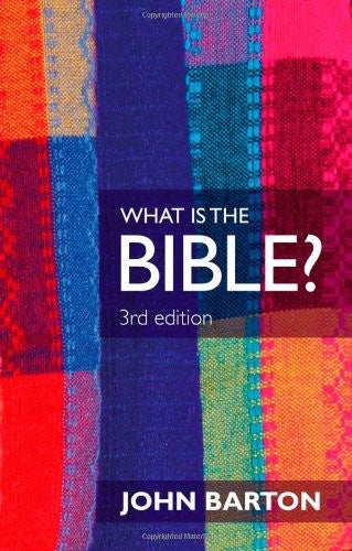 What Is The Bible? 3rd Edition