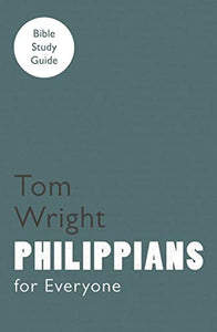 For Everyone Bible Study Guide: Philippians 