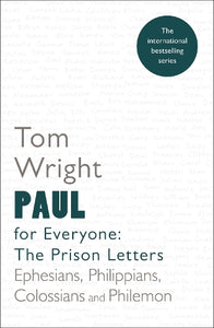 Paul for Everyone: The Prison Letters 