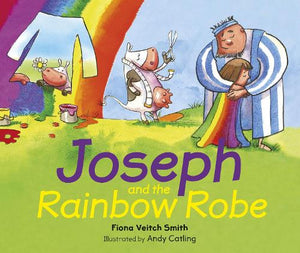 Joseph and the Rainbow Robe 