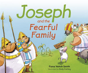 Joseph and the Fearful Family 