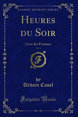 Heures Du Soir, Vol. 4