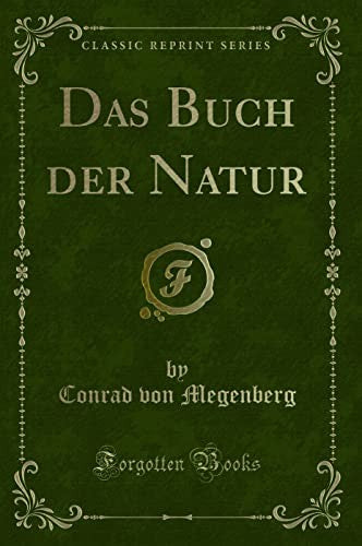Das Buch Der Natur (Classic Reprint)