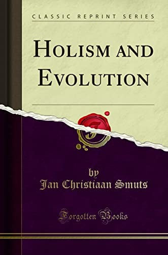 Holism and Evolution (Classic Reprint)
