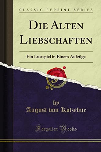 Die Alten Liebschaften