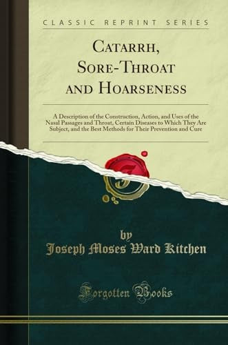 Catarrh, Sore-Throat and Hoarseness