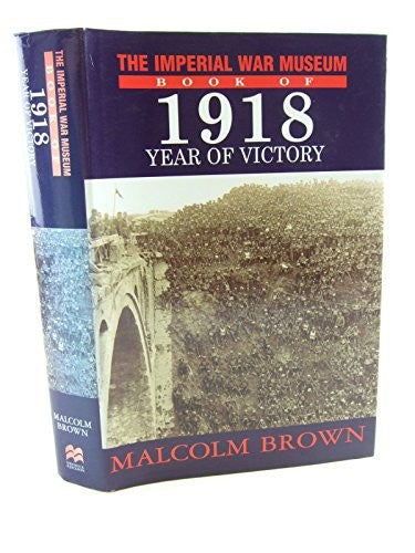 Imperial War Museum Book of 1918