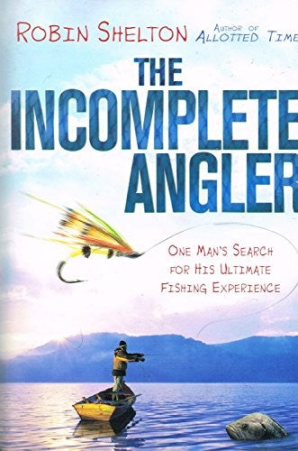 The Incomplete Angler