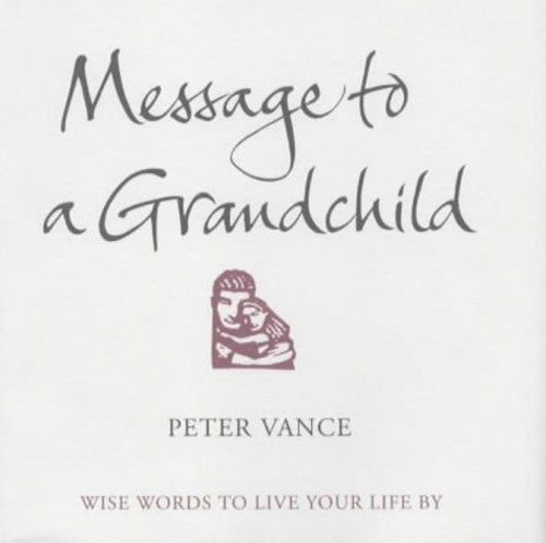 Message To A Grandchild