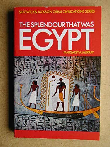 Splendor That Was Egypt
