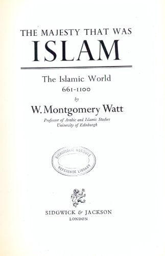 The Majesty That Was Islam