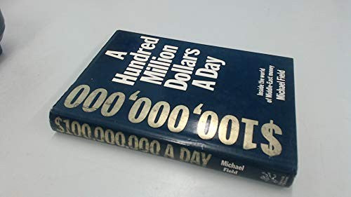 Hundred Million Dollars a Day