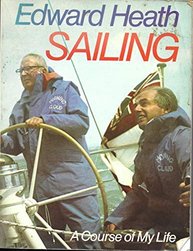 Sailing: A Course Of My Life