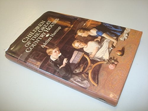 Children of the Great Country Houses