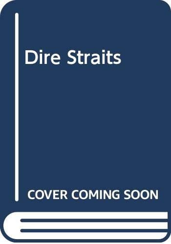 "Dire Straits"