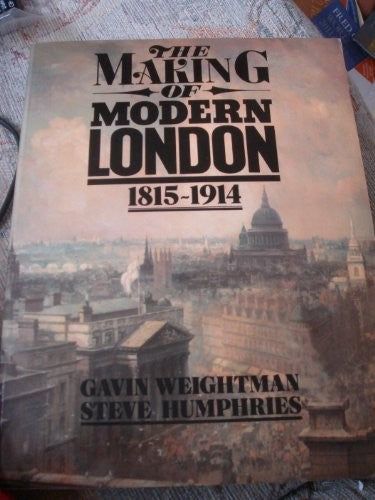The Making of Modern London