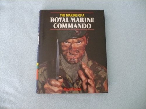 The Making of a Royal Marine Commando