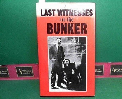 Last Witnesses in the Bunker