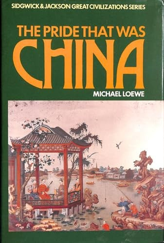 The Pride That Was China