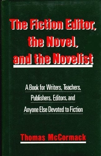 The Fiction Editor, the Novel and the Novelist