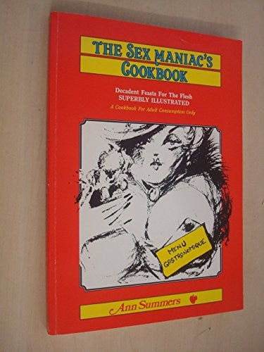 The Sex Maniac's Cookbook