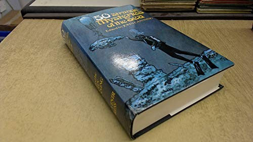Fifty Strange Mysteries of the Sea