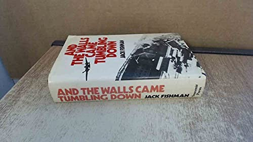 And the Walls Came Tumbling Down