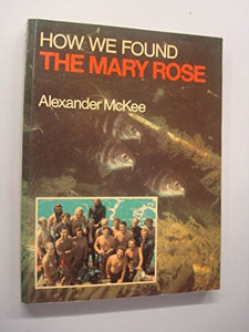 How We Found the Mary Rose 