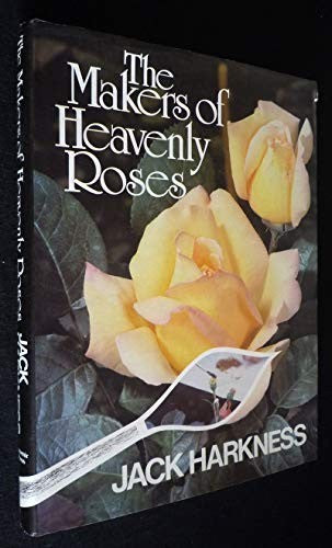 The Makers of Heavenly Roses