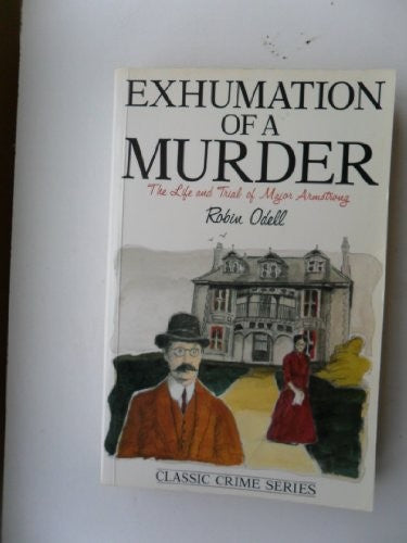 Exhumation of a Murder