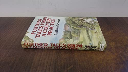 Further Tales from a Country Practice