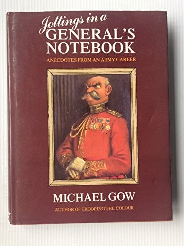 Jottings in a General's Notebook