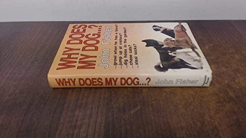 Why Does My Dog...?